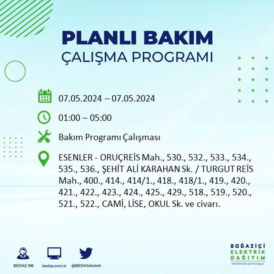 İstanbul'un 23 ilçesinde elektrik kesintisi: Elektrikler ne zaman gelecek? (7 Mayıs tarihli BEDAŞ kesinti programı) 28 İstanbul'un 23 ilçesinde elektrik kesintisi: Elektrikler ne zaman gelecek? (7 Mayıs tarihli BEDAŞ kesinti programı) 28