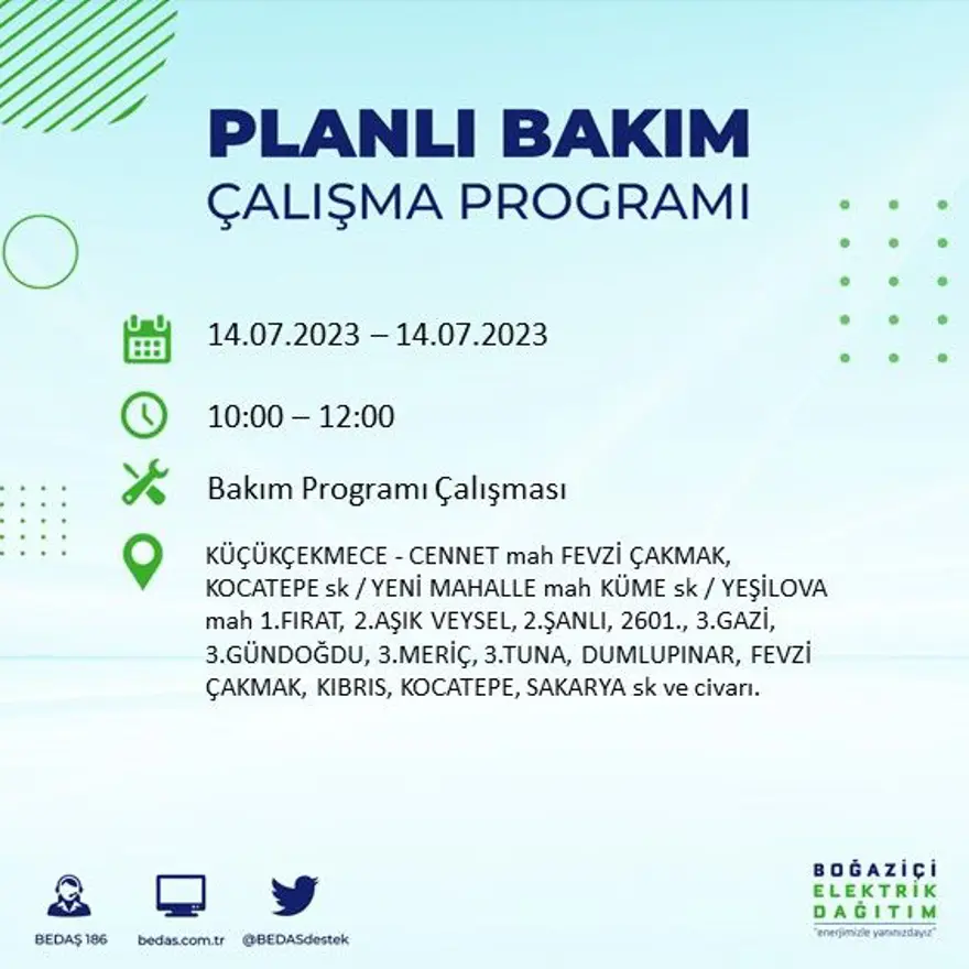 İstanbul'un 15 ilçesinde elektrik kesintisi ( Avcılar, Bağcılar, Bahçelievler, Başakşehir, Beyoğlu, Büyükçekmece...) Elektrikler ne zaman gelecek? 13 İstanbul'un 15 ilçesinde elektrik kesintisi ( Avcılar, Bağcılar, Bahçelievler, Başakşehir, Beyoğlu, Büyükçekmece...) Elektrikler ne zaman gelecek? 13