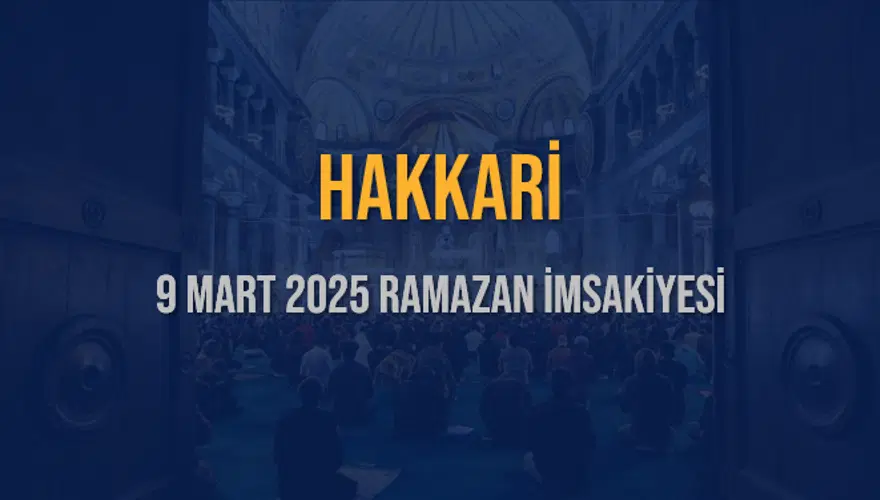 9 Mart 2025 HAKKARİ RAMAZAN İMSAKİYESİ 3