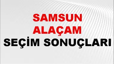 Samsun ALAÇAM Seçim Sonuçları 2024 Canlı: 31 Mart 2024 Türkiye ALAÇAM Yerel Seçim Sonucu ve YSK Oy Sonuçları Son Dakika