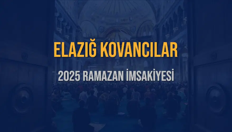 2025 ELAZIĞ KOVANCILAR RAMAZAN İMSAKİYESİ 3 2025 ELAZIĞ KOVANCILAR RAMAZAN İMSAKİYESİ 3