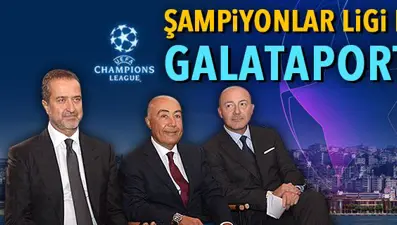 Galataport, İstanbul'daki Şampiyonlar Ligi finaline yetişecek