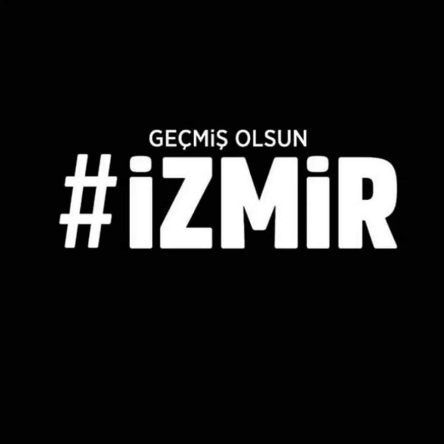 Ünlü isimlerden İzmir'e destek mesajları 2