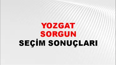 Yozgat SORGUN Seçim Sonuçları - 28 Mayıs 2023 Türkiye Cumhurbaşkanlığı Yozgat SORGUN Seçim Sonucu ve Oy Sonuçları