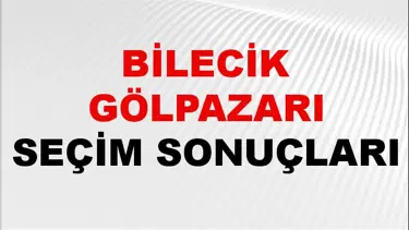Bilecik GÖLPAZARI Seçim Sonuçları 2024 Canlı: 31 Mart 2024 Türkiye GÖLPAZARI Yerel Seçim Sonucu ve YSK Oy Sonuçları Son Dakika