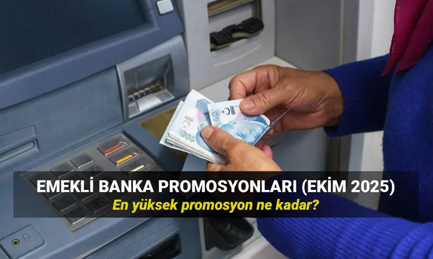 Emekli promosyon tutarları Ekim 2025: Bu ay ne kadar promosyon alırım? En yüksek promosyon veren bankalar Emekli promosyon tutarları Ekim 2025: Bu ay ne kadar promosyon alırım? En yüksek promosyon veren bankalar