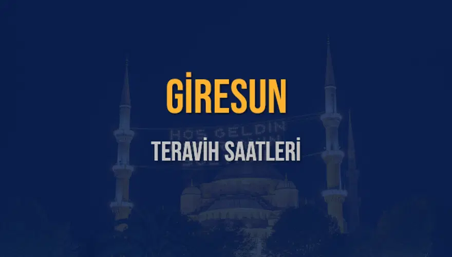 GİRESUN TERAVİH SAATLERİ 5