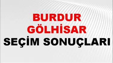 Burdur GÖLHİSAR Seçim Sonuçları 2024 Canlı: 31 Mart 2024 Türkiye GÖLHİSAR Yerel Seçim Sonucu ve YSK Oy Sonuçları Son Dakika