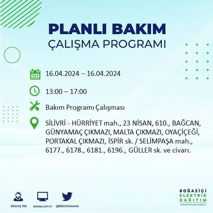 İstanbul'un 16 ilçesinde elektrik kesintisi: Elektrikler ne zaman gelecek? (16 Nisan tarihli BEDAŞ kesinti programı) 26 İstanbul'un 16 ilçesinde elektrik kesintisi: Elektrikler ne zaman gelecek? (16 Nisan tarihli BEDAŞ kesinti programı) 26