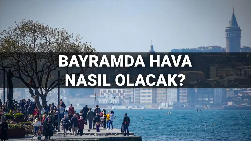Bayramda hava nasıl olacak? 30 Mart-1 Nisan MGM il il hava durumu tahmini 