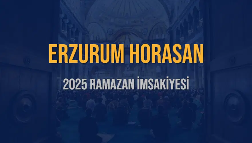 2025 ERZURUM HORASAN RAMAZAN İMSAKİYESİ 3