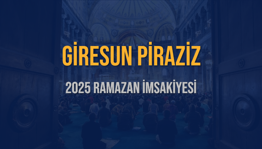 2025 GİRESUN PİRAZİZ RAMAZAN İMSAKİYESİ 3