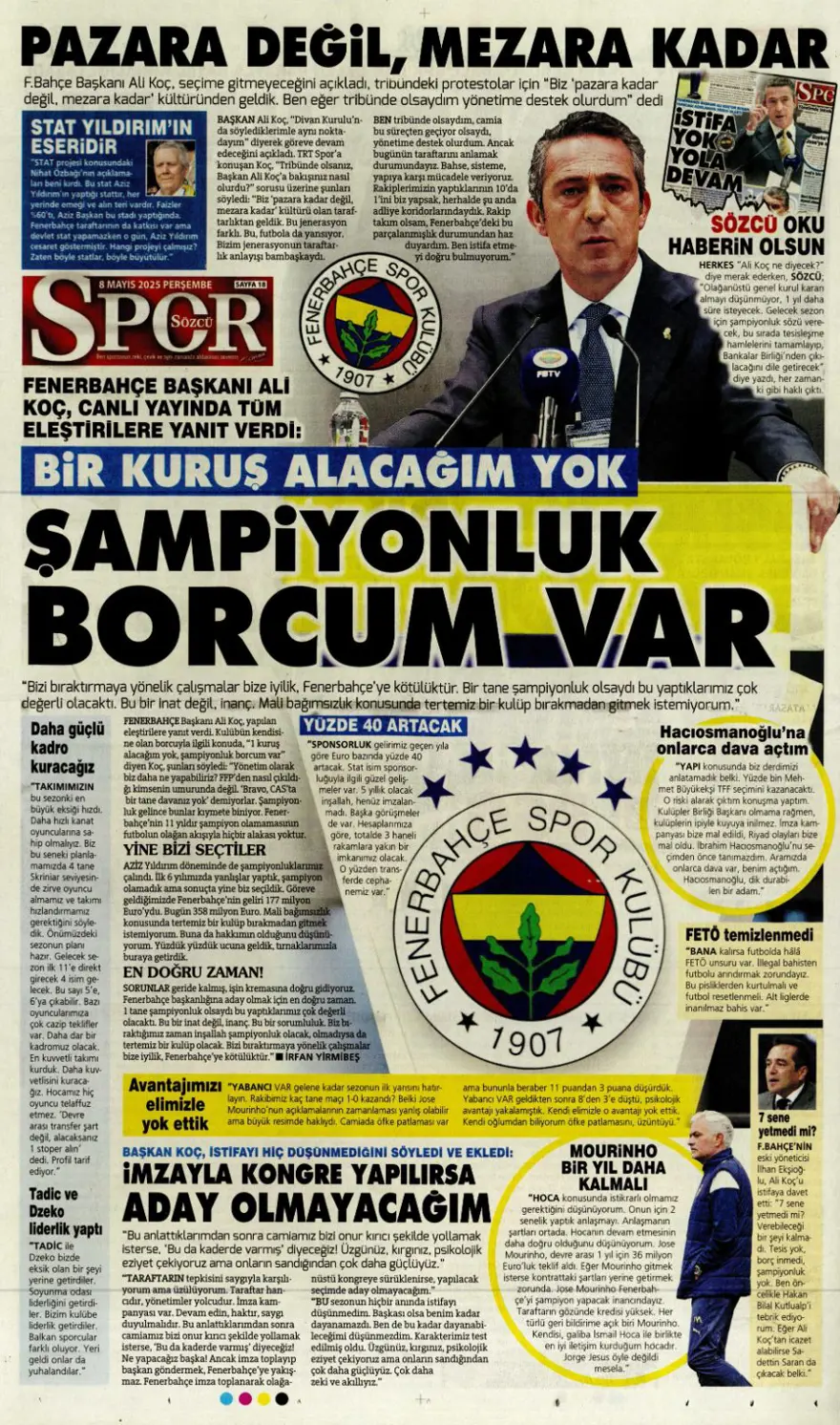 "Alacağım yok, borcum var" (8 Mayıs 2025 spor manşetleri) 
