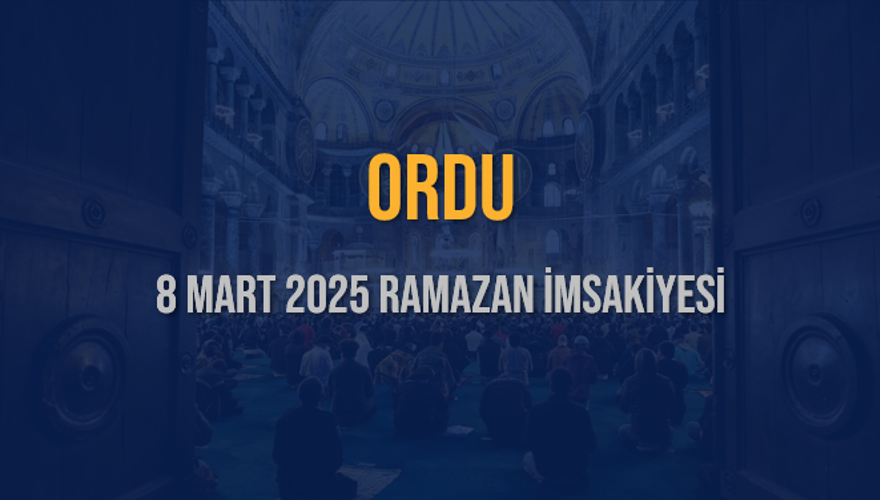 8 Mart 2025 ORDU RAMAZAN İMSAKİYESİ 3