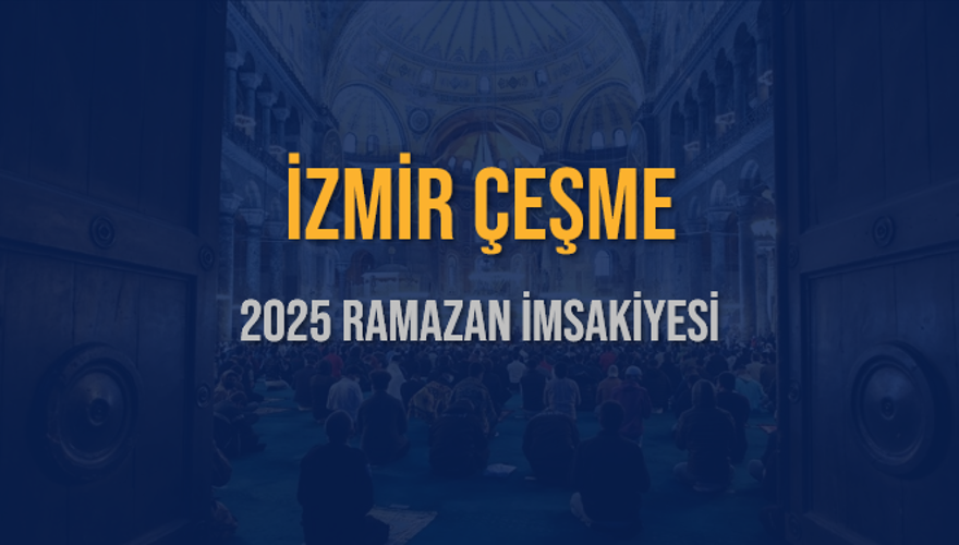 2025 İZMİR ÇEŞME RAMAZAN İMSAKİYESİ 3 2025 İZMİR ÇEŞME RAMAZAN İMSAKİYESİ 3
