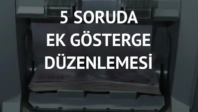 3600 ek gösterge düzenlemesi neler getiriyor?