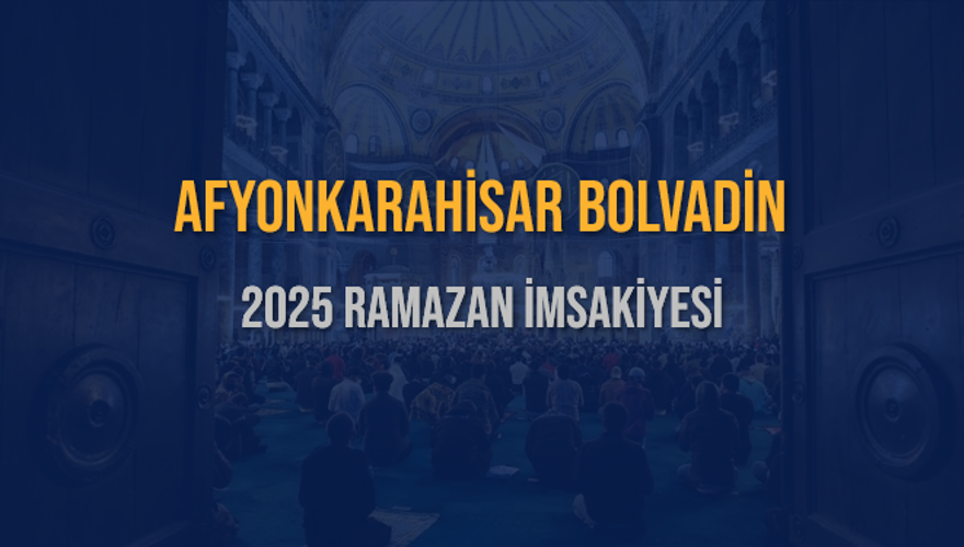 2025 AFYONKARAHİSAR BOLVADİN RAMAZAN İMSAKİYESİ 3 2025 AFYONKARAHİSAR BOLVADİN RAMAZAN İMSAKİYESİ 3
