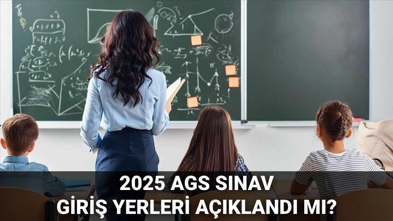 AGS sınav giriş yerleri sorgulama 2025: AGS sınavı ne zaman? Sınav giriş yerleri açıklandı mı?