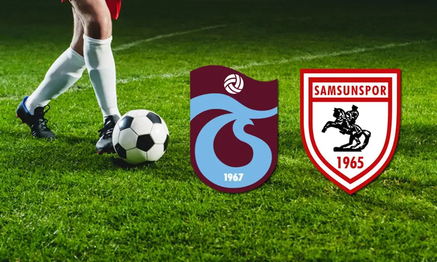 Trabzonspor, Samsunspor'u sahasında konuk ediyor! Süper Lig Trabzonspor - Samsunspor maçı ne zaman, hangi kanalda? 