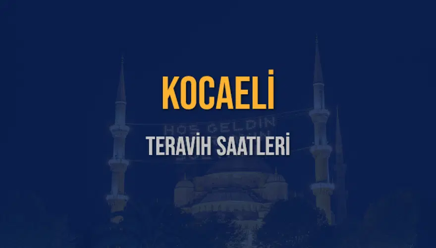 KOCAELİ TERAVİH SAATLERİ 5