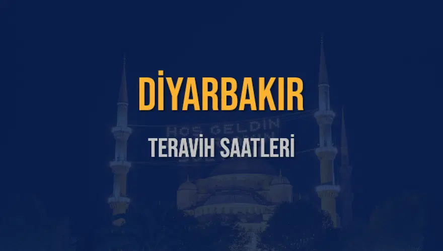 DİYARBAKIR TERAVİH SAATLERİ 5