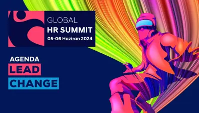 Global HR Summit 2024 "Değişimi yönetmekte öncü ol" temasıyla ilk gününü tamamladı