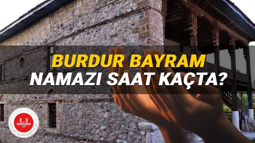 Burdur bayram namazı 2025 saat kaçta? Diyanet Afyon  bayram namazı vakti (Kurban Bayramı) 