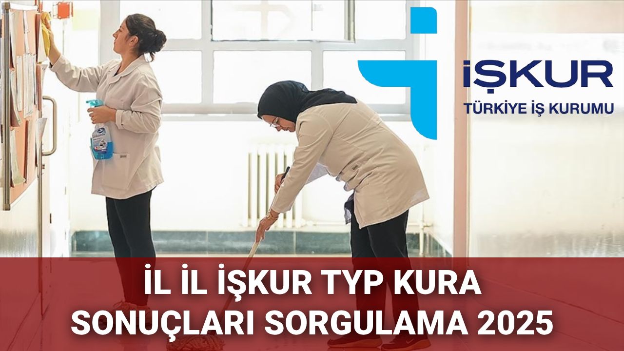 İŞKUR TYP kura sonuçları ekranı 2025: İl il TYP kura sonuçları yedek ve asil aday isim listesi sorgulama