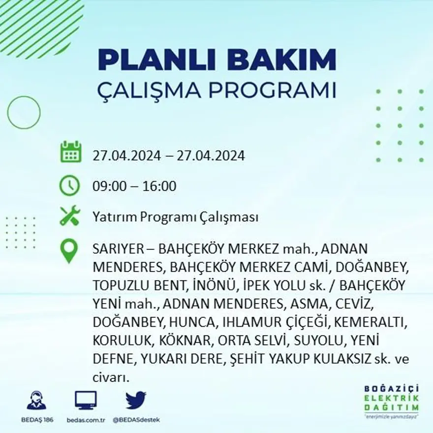 İstanbul'un 20 ilçesinde elektrik kesintisi: Elektrikler ne zaman gelecek? (27 Nisan tarihli BEDAŞ kesinti programı) 51 İstanbul'un 20 ilçesinde elektrik kesintisi: Elektrikler ne zaman gelecek? (27 Nisan tarihli BEDAŞ kesinti programı) 51
