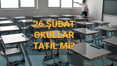 Bugün okullar tatil mi, hangi illerde? 26 Şubat Çarşamba okullar tatil mi oldu?