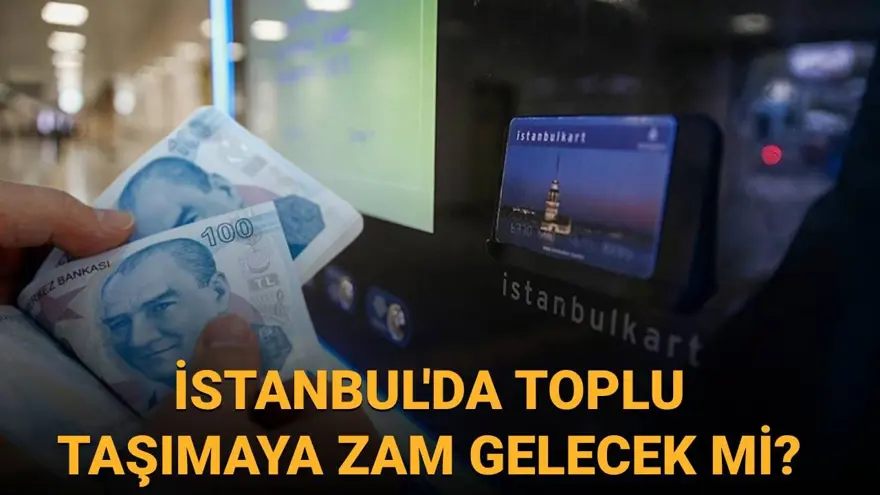 İstanbul’da toplu taşımaya zam mı geldi? 2025 Temmuz otobüs, metro, metrobüs, tramvay ve marmaray ücretleri değişti mi? 
