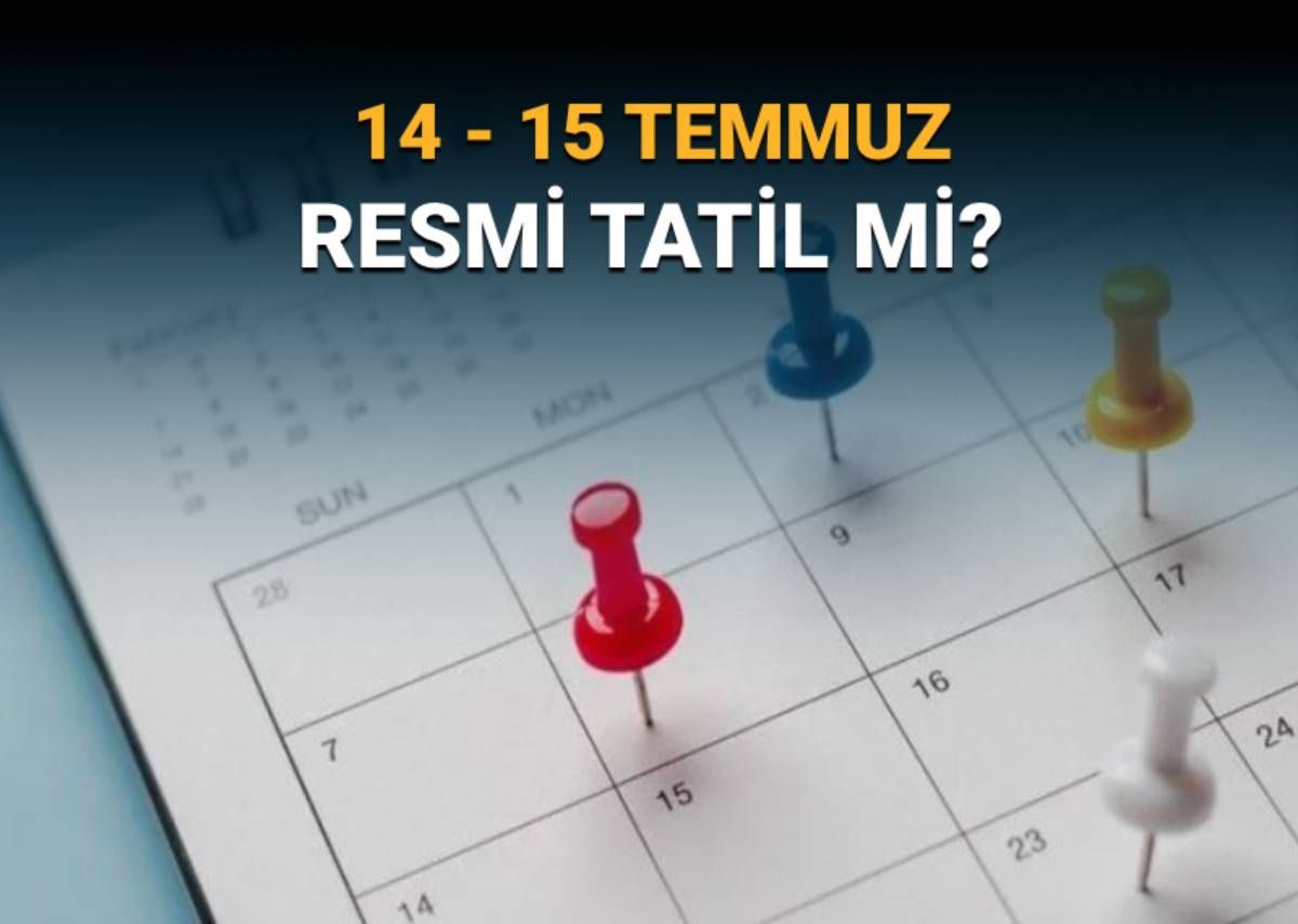 Demokrasi ve Milli Birlik Günü'nün yıl dönümü öncesi 14 Temmuz yarım gün mü? 14-15 Temmuz resmi tatil mi?