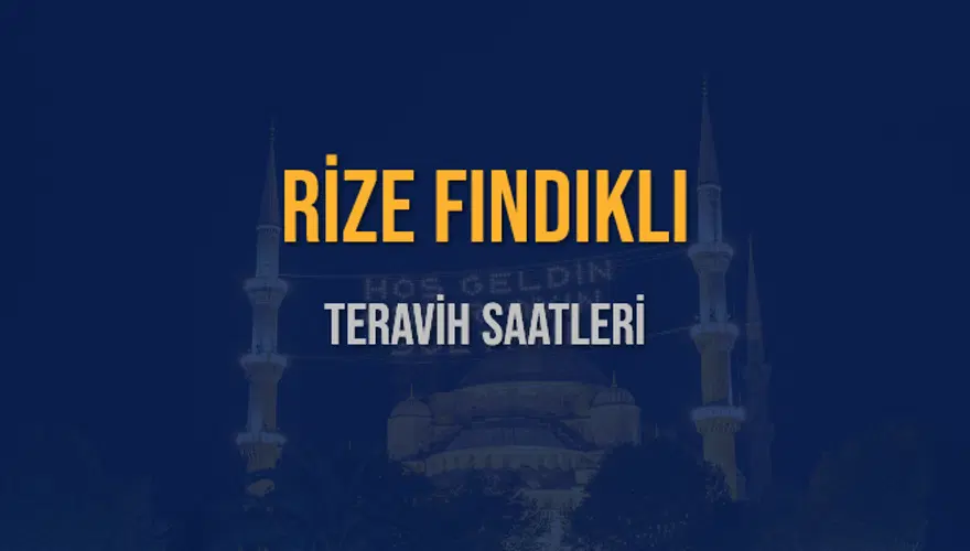 RİZE FINDIKLI TERAVİH SAATLERİ 5