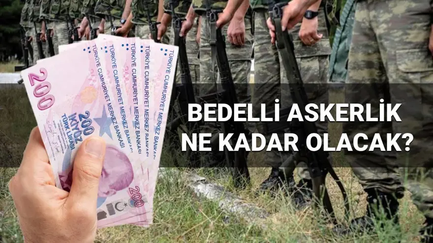 Bedelli askerlik ücreti 2026 hesaplaması: Yeni bedelli askerlik Ocak ayında ne kadar olacak, yüzde kaç zamlanacak? Bedelli askerlik ücreti 2026 hesaplaması: Yeni bedelli askerlik Ocak ayında ne kadar olacak, yüzde kaç zamlanacak?