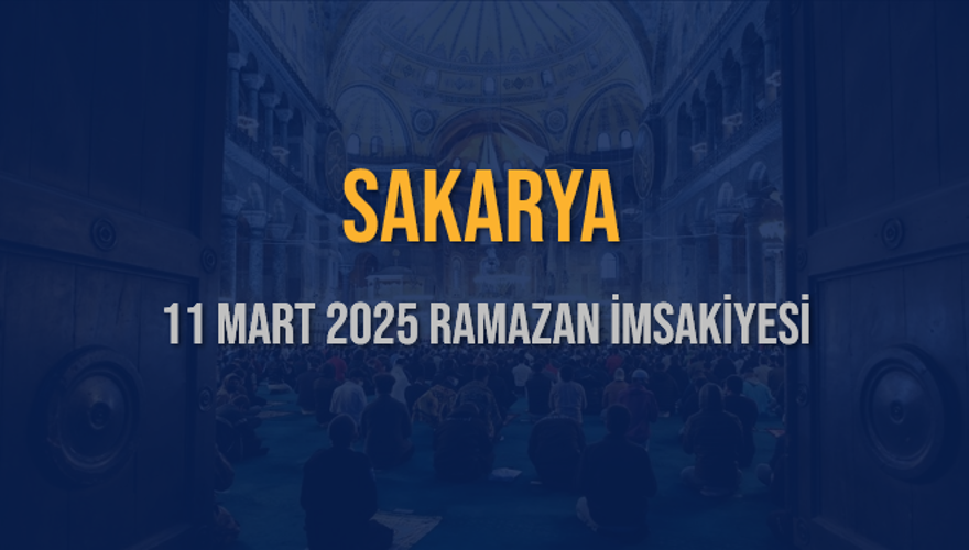 11 Mart 2025 SAKARYA RAMAZAN İMSAKİYESİ 3