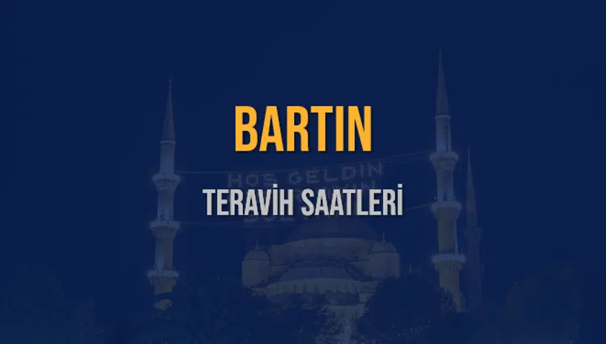 BARTIN TERAVİH SAATLERİ 5