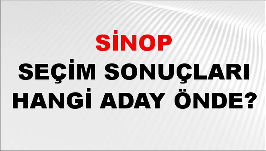 31 Mart 2024 SİNOP Seçim Sonuçları Hangi Aday Önde? 2 31 Mart 2024 SİNOP Seçim Sonuçları Hangi Aday Önde? 2
