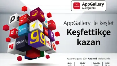 AppGallery ile keşfet, keşfettikçe kazan!