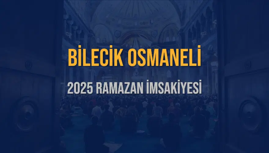 2025 BİLECİK OSMANELİ RAMAZAN İMSAKİYESİ 3