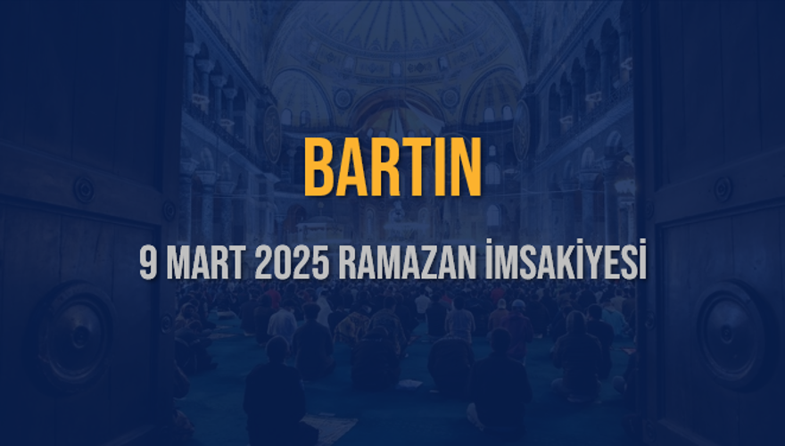 9 Mart 2025 BARTIN RAMAZAN İMSAKİYESİ 3