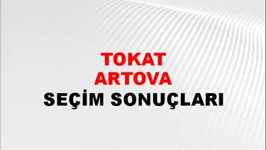 Tokat ARTOVA Seçim Sonuçları - 28 Mayıs 2023 Türkiye Cumhurbaşkanlığı Tokat ARTOVA Seçim Sonucu ve Oy Sonuçları