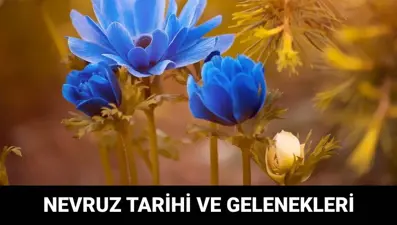 Nevruz Bayramı ne zaman, kimler tarafından kutlanır? Nevruz Bayramı gelenekleri