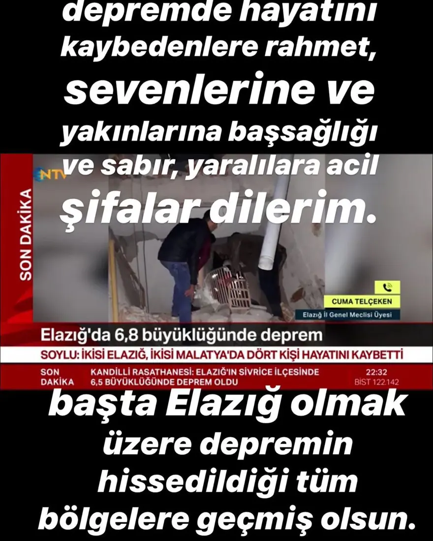 Deprem sonrası ünlü isimlerden Elazığ ve Malatya'ya geçmiş olsun mesajları 19