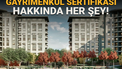 15 soruda Gayrimenkul Sertifikası: Gayrimenkul Sertifikası nedir? Sertifika ile nasıl ev sahibi olunur?