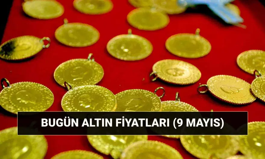 Bugün gram altın kaç lira? Son dakika canlı altın fiyatları: 9 Mayıs altında son durum Bugün gram altın kaç lira? Son dakika canlı altın fiyatları: 9 Mayıs altında son durum