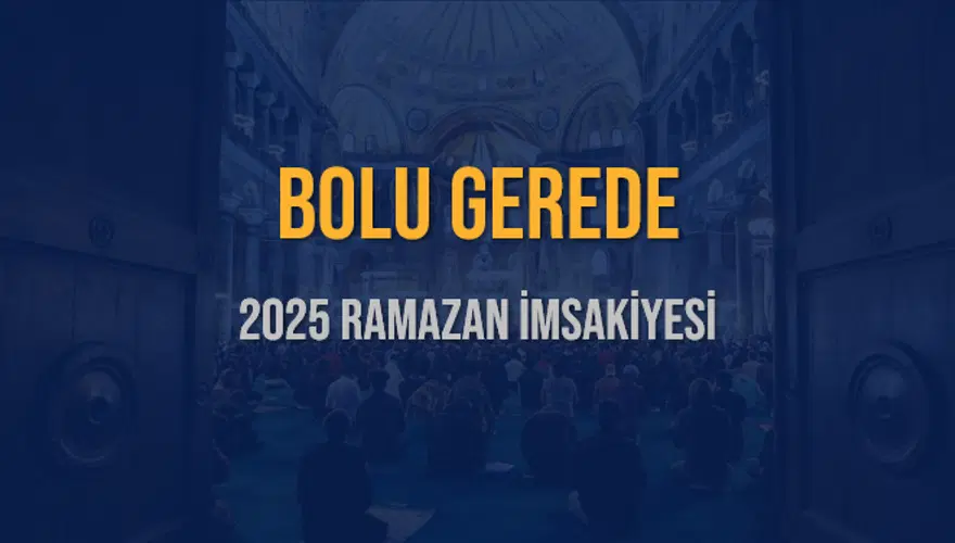 2025 BOLU GEREDE RAMAZAN İMSAKİYESİ 3 2025 BOLU GEREDE RAMAZAN İMSAKİYESİ 3
