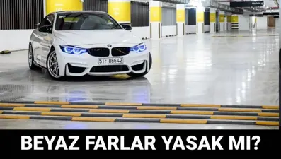 Trafikte beyaz far yasak mı? Xenon far kullanmanın cezası var mı, cezası nedir?