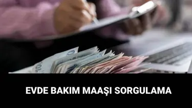 Ödeme tarihleri illere göre değişiklik gösteriyor: 2025 Mart ayı evde bakım maaşı yattı mı?