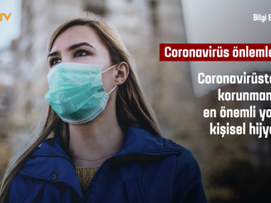 Bilgi Ekranı: Coronavirüsten korunmanın yolları
