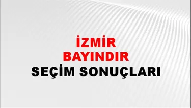 İzmir BAYINDIR Seçim Sonuçları - 28 Mayıs 2023 Türkiye Cumhurbaşkanlığı İzmir BAYINDIR Seçim Sonucu ve Oy Sonuçları
